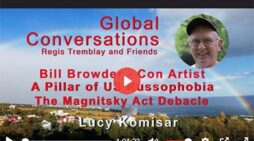 Regis Tremblay interview with Lucy is a primer on the Browder hoax