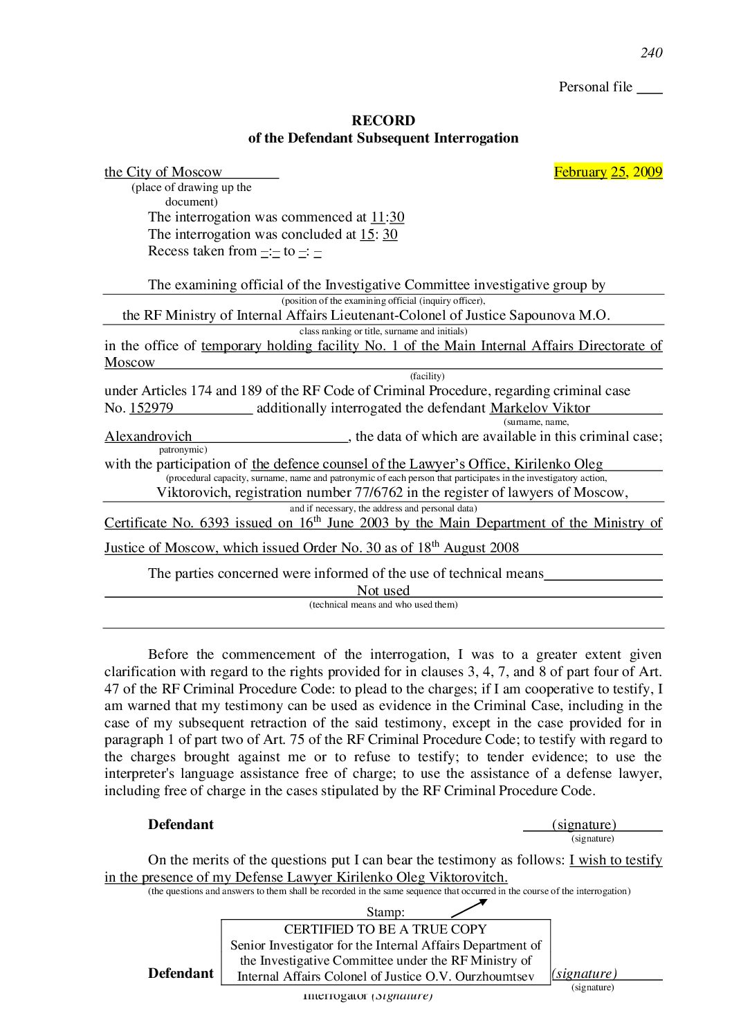 Markelov testimony 779. 2009.02.25 Допрос Маркелова..А. т. 36 л.д. 240_Eng-marked